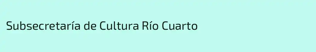 Subsecretaría de Cultura Río Cuarto